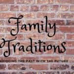 FAMILY TRADITIONS WRITTEN ON A RED BRICK WALL