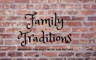 FAMILY TRADITIONS WRITTEN ON A RED BRICK WALL