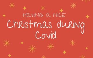 HOLIDAY PICTURE WITH TEXT HAVING A NICE CHRISTMAS DURING COVID