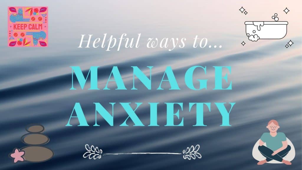 STAYING CALM AND MANAGING ANXIETY & STRESS