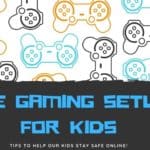 TEXT SAFE GAMING SETUPS FOR KIDS WITH IMAGE OF MULTIPLE GAME CONTROLLERS